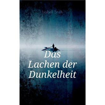 DAS LACHEN DER DUNKELHEIT