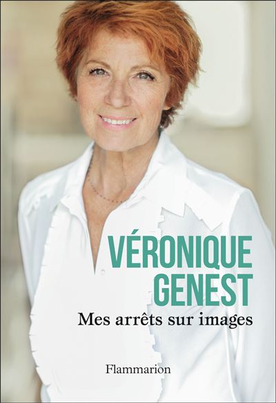 Mes arrêts sur images - Véronique Genest - broché