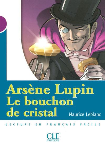 Arsène Lupin et le bouchon de cristal