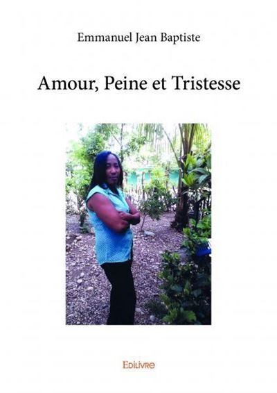 Amour, peine et tristesse
