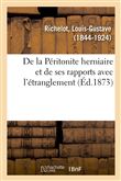 De la Péritonite herniaire et de ses rapports avec l'étranglement