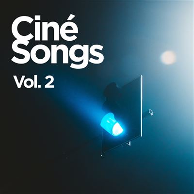 Ciné Songs Volume 2