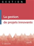 La gestion de projets innovants