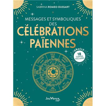 Messages et symboliques des célébrations païennes
