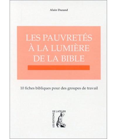 Les pauvretés à la lumière de la Bible 10 fiches bibliques pour des groupes de travail