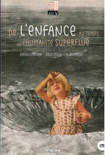 Illusio,01: de l'enfance au temps de l'humanite