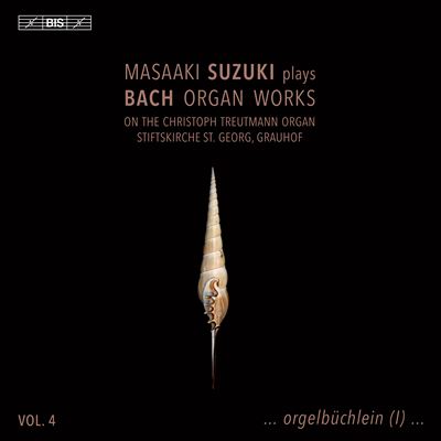 Masaaki Suzuki Plays Bach Organ Works, Volume 4