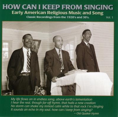 How can I keep from singing (Early American rural) / vol.1