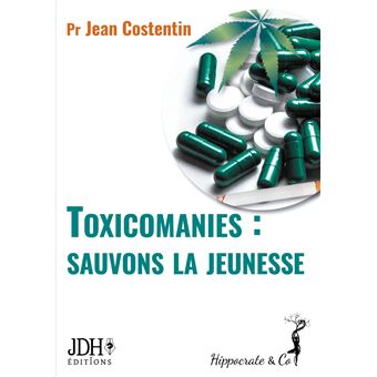 Toxicomanies : sauvons la jeunesse