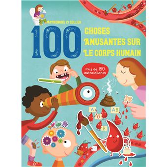 Apprendre et coller 100 choses amusantes pour le corps humain
