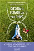 Reprenez le pouvoir sur votre temps
