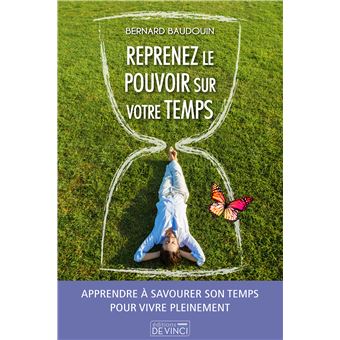 Reprenez le pouvoir sur votre temps