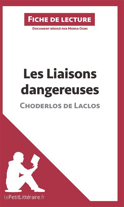 Analyse : Les liaisons dangereuses de Pierre Choderlos de Laclos