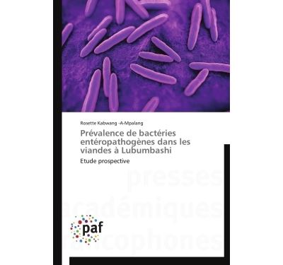 Prévalence de bactéries entéropathogènes dans les viandes à lubumbashi