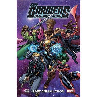 Les Gardiens de la Galaxie T03 : Last Annihilation