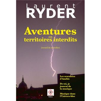 Aventures en territoires interdits