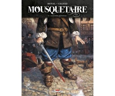 Mousquetaire T01 - Alexandre De Bastan