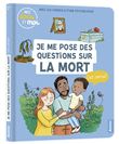 Mes docs et moi - je me pose des questions sur la mort, c'est normal ?