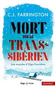 Morts sur le transsibérien - Une enquête d'Olga Pouchkine