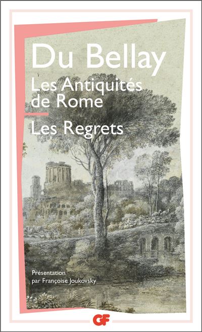 Les Antiquités de Rome Les Regrets