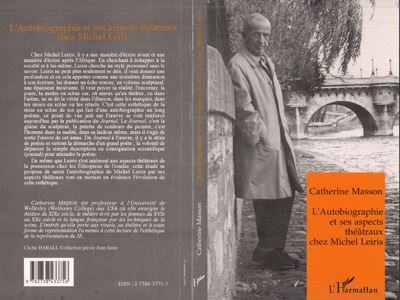 L'autobiographie et ses aspects théâtraux chez Michel Leiris - Catherine Masson - broché