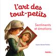 L'art des tout-petits. Sentiments et émotions