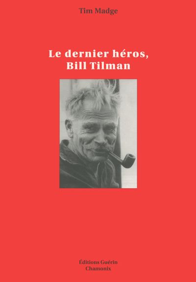 Le dernier héros : Bill Tilman