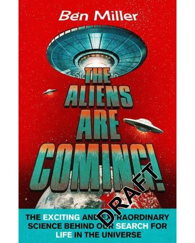 THE ALIENS ARE COMING