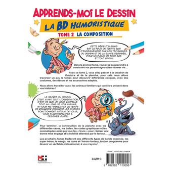Apprends-moi le dessin la BD humoristique. Tome 2 la composition