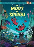 Spirou et Fantasio - Tome 56 - La mort de Spirou