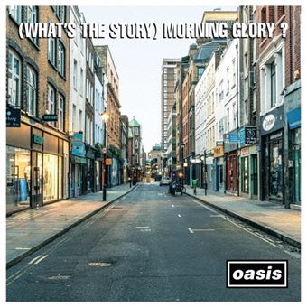 What's The Story Morning Glory ? - 30th Anniversary - Deluxe