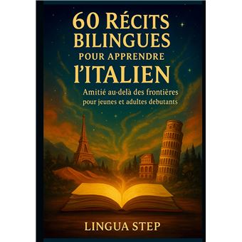 60 Récits Bilingues pour Apprendre l'Italien