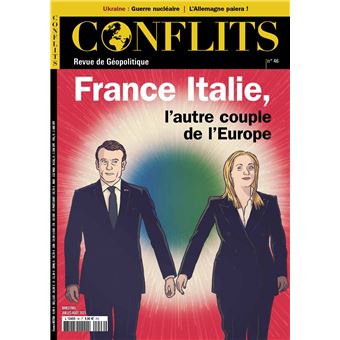 Conflits n°46 : France - Italie, l'autre couple de l'Europe - juillet-août 2023