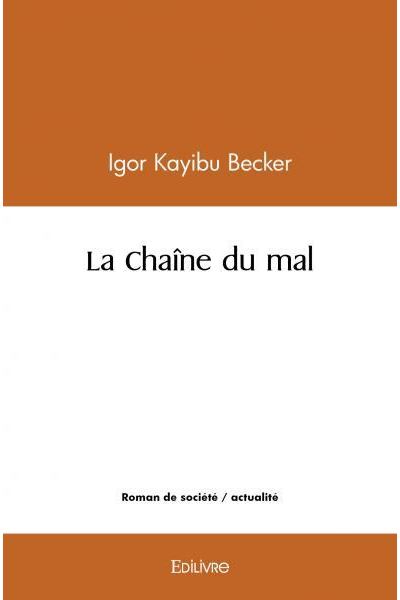 La chaîne du mal