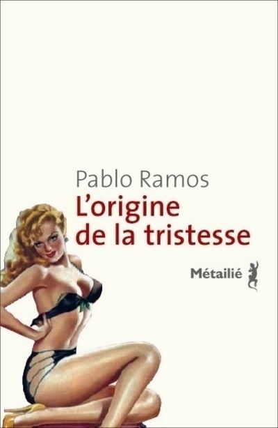 L'Origine de la tristesse - Pablo Ramos - broché