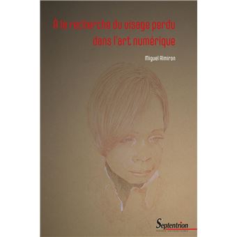 À la recherche du visage perdu dans l'art numérique