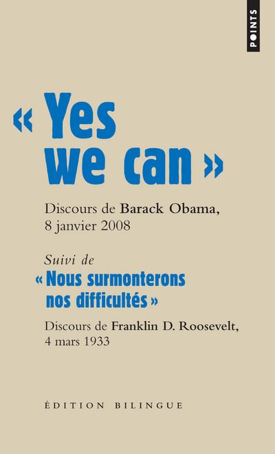 « Yes we can ». Discours de Barack Obama, candidat à la présidence des Etats-Unis d Amérique à Nashu - Barack Obama - Poche