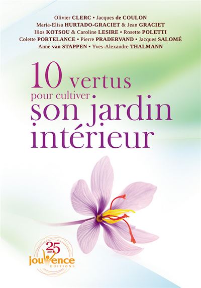 Dix vertus pour cultiver son jardin intérieur