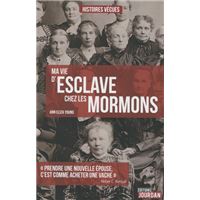 Ma vie d'esclave chez les Mormons