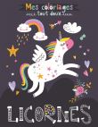 Licornes a colorier (coll. mes coloriages tout doux)