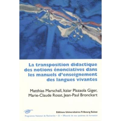 Transposition didactique des notions énonciatives dans les manuels d´enseignements des langues vivantes - Universitaires De Fribourg Eds