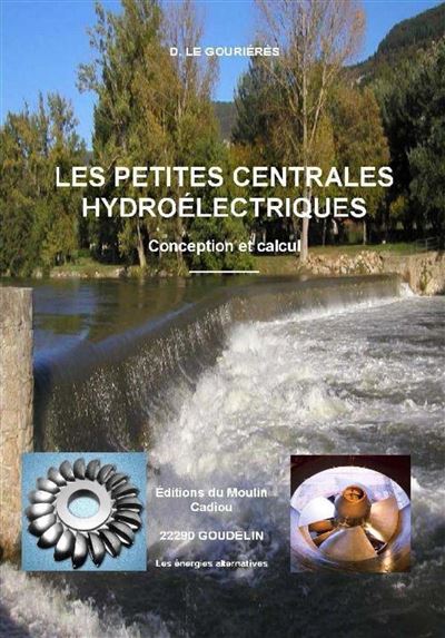 Les petites centrales hydroelectriques. conception et calcul