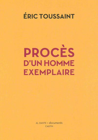 Procès d'un homme exemplaire