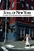 Soul of New York - A guide of 30 exceptional experiences