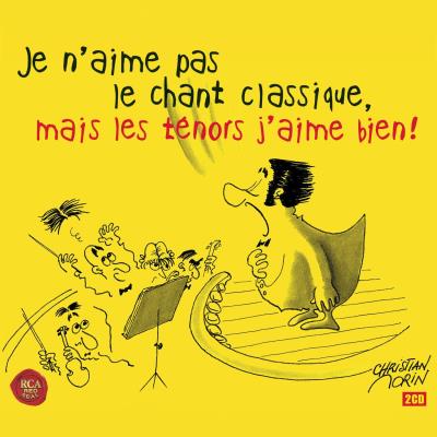 Je n'aime pas le chant classique mais les ténors j'aime bien