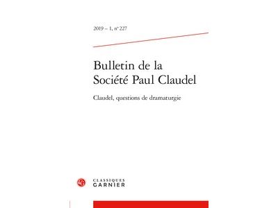 Bulletin de la societe paul claudel,227
