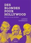 Des blondes pour Hollywood