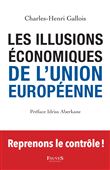 Les Illusions économiques de l'Union européenne