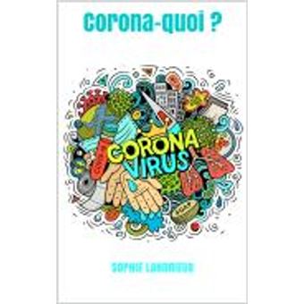 Corona-quoi ?