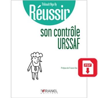 Réussir son contrôle URSSAF 2e édition